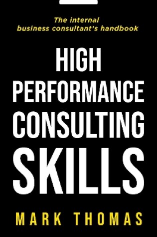 Cover of High Performance Consulting Skills