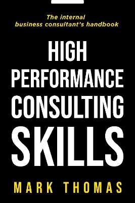 Book cover for High Performance Consulting Skills