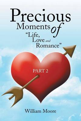 Book cover for Precious Moments of Life, Love and Romance