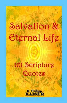 Book cover for Salvation & Eternal Life 101 Scripture Quotes