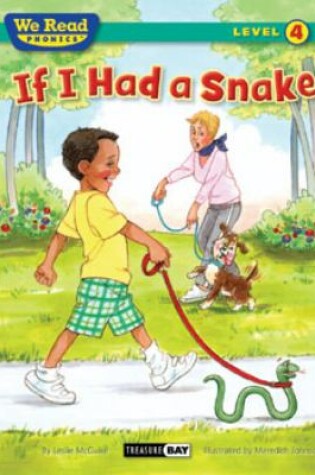 Cover of If I Had a Snake ( We Read Phonics - Level 4 (Hardcover))