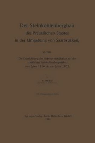 Cover of Der Steinkohlenbergbau des Preussischen Staates in der Umgebung von Saarbrücken