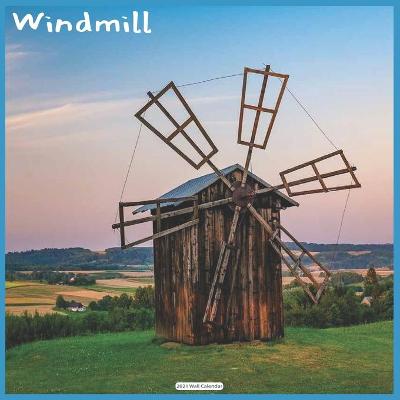 Book cover for Windmill 2021 Wall Calendar