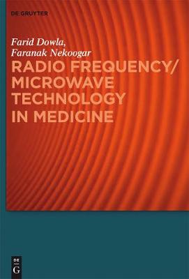 Book cover for Radio Frequency/Microwave Technology in Medicine