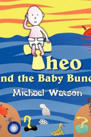 Cover of Theo and the Baby Bunch