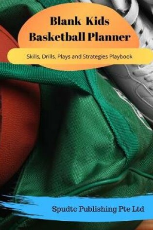 Cover of Blank Kids Basketball Planner