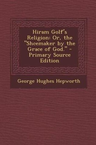 Cover of Hiram Golf's Religion