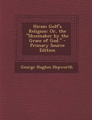 Book cover for Hiram Golf's Religion