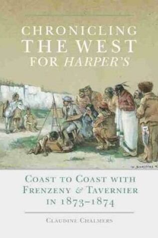 Cover of Chronicling the West for Harper's