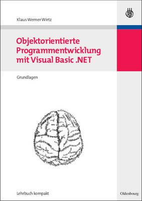 Cover of Objektorientierte Programmentwicklung Mit Visual Basic .Net Band 1