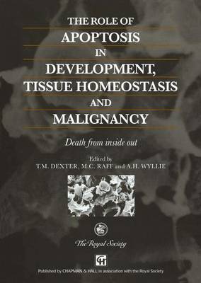 Cover of The Role of Apoptosis in Development, Tissue Homeostasis and Malignancy