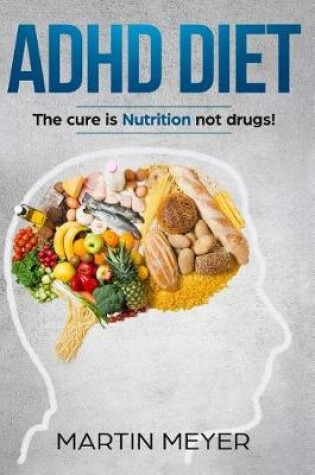 Cover of ADHD Nutrition Diet