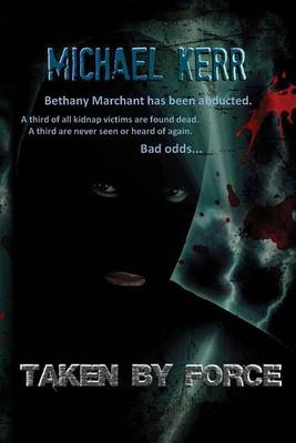 Book cover for Taken By Force