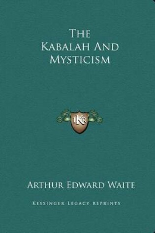 Cover of The Kabalah and Mysticism