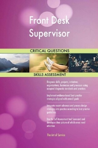 Cover of Front Desk Supervisor Critical Questions Skills Assessment