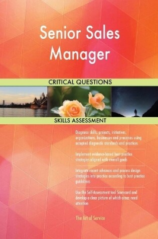 Cover of Senior Sales Manager Critical Questions Skills Assessment