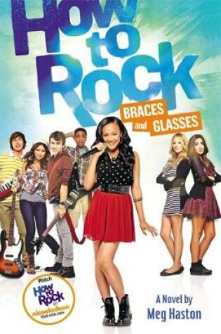 Cover of How To Rock Braces And Glasses