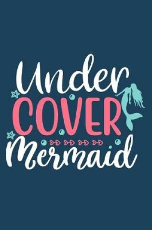 Cover of Under Cover Mermaid