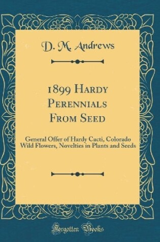 Cover of 1899 Hardy Perennials from Seed