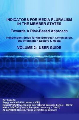 Cover of Indicators for Media Pluralism In the Member States : Volume 2