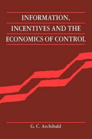 Cover of Information, Incentives and the Economics of Control