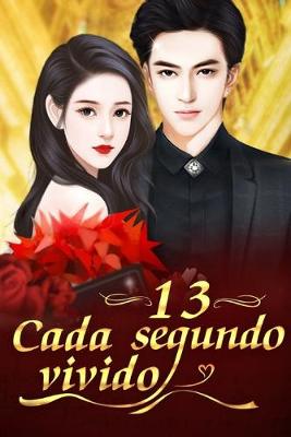 Cover of Cada Segundo Vivido 13