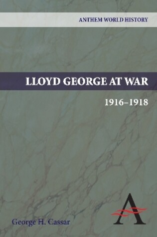 Cover of Lloyd George at War, 1916-1918