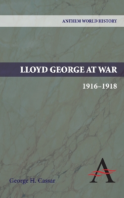 Book cover for Lloyd George at War, 1916-1918