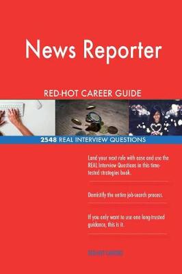 Book cover for News Reporter Red-Hot Career Guide; 2548 Real Interview Questions