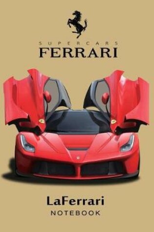 Cover of Supercars Ferrari Laferrari Notebook