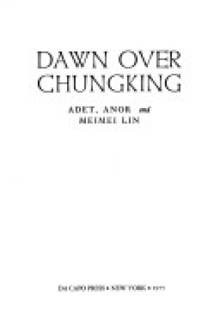 Cover of Dawn Over Chungking