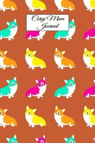 Cover of Corgi Mom Journal