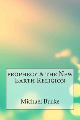 Book cover for Prophecy & the New Earth Religion