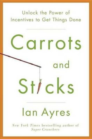 Cover of Carrots and Sticks