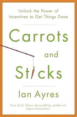 Book cover for Carrots and Sticks