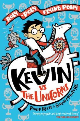 Cover of Kevin vs the Unicorns: Roly Poly Flying Pony