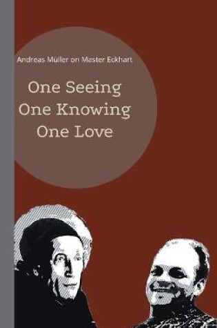 Cover of One seeing, one knowing, one love