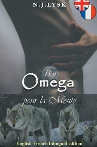 Cover of Omega for the Pack & Un Omega pour la Meute