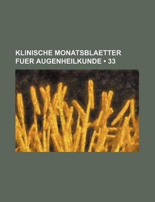 Book cover for Klinische Monatsblaetter Fuer Augenheilkunde (33)