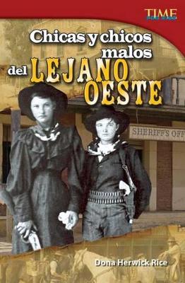 Book cover for Chicas y chicos malos del Lejano Oeste (Bad Guys and Gals of the Wild West) (Spanish Version)