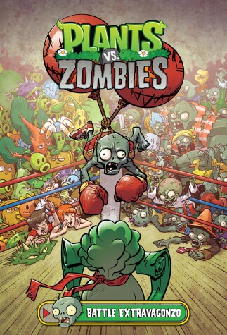 Book cover for Plants vs. Zombies Volume 7: Battle Extravagonzo