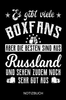 Book cover for Es gibt viele Boxfans aber die besten sind aus Russland und sehen zudem noch sehr gut aus