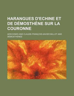 Book cover for Harangues D'Echine Et de Demosthene Sur La Couronne