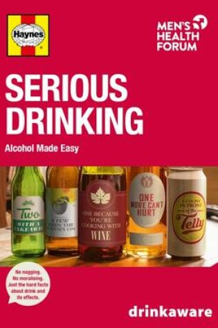 Cover of Serious Drinking: Alcohol Made Easy