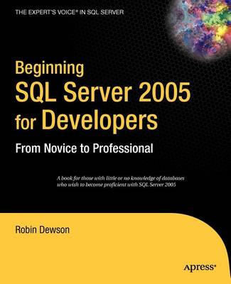 Book cover for Beginning SQL Server 2005 for Developers: From Novice to Professional