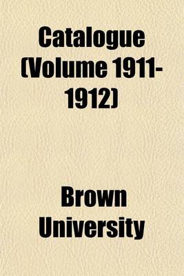 Book cover for Catalogue (Volume 1911-1912)