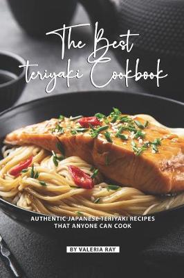 Book cover for The Best Teriyaki Cookbook