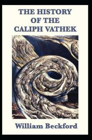 Cover of The History of Caliph Vathek Annotated