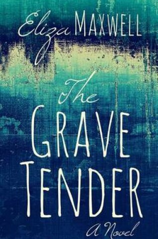 Cover of The Grave Tender