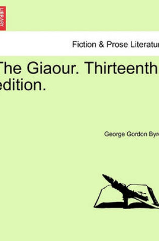 Cover of The Giaour. Thirteenth Edition.